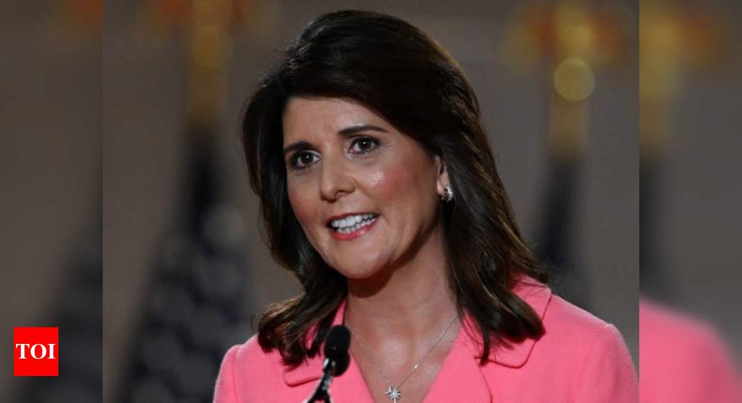 Trump's actions post-election will be 'judged harshly by history', says Nikki Haley - Times of India