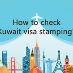 How to check Kuwait visa stamping?