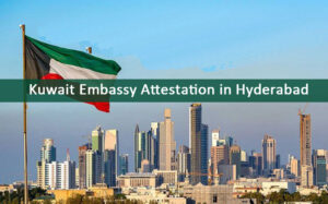 Kuwait embassy attestation in Hyderabad
